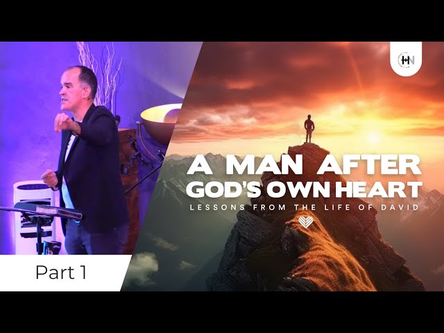 A Man After God's Own Heart - Intro (p1)