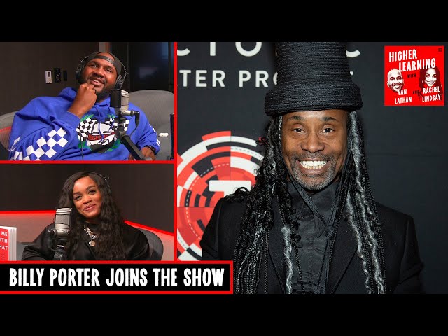 The Legendary Billy Porter, and Discussing a Hyperpartisan Supreme Court | Higher Learning