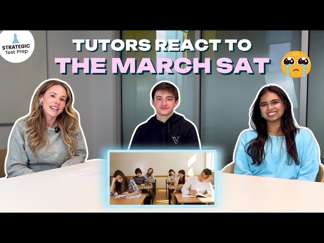 Tutors React to the March SAT | Expert Analysis and Tips