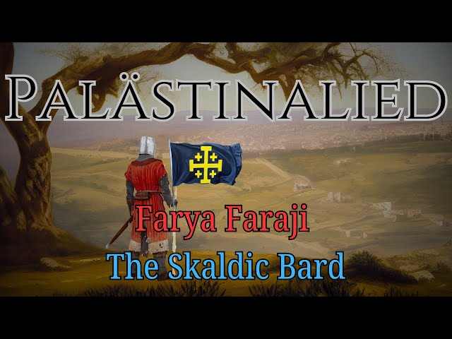 Palästinalied in Latin - Farya Faraji & The Skaldic Bard