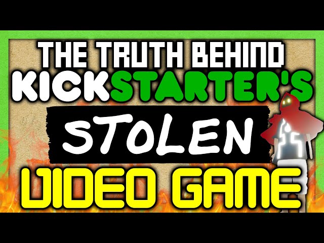 The TRUTH behind Kickstarter's STOLEN video game! - SGR
