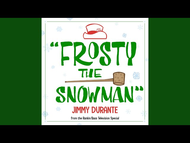 Frosty the Snowman (From the Rankin/Bass Television Special)