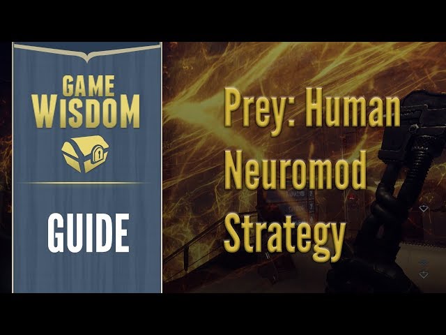 Prey Guide -- Neuromod Human Only Strategy and Guide