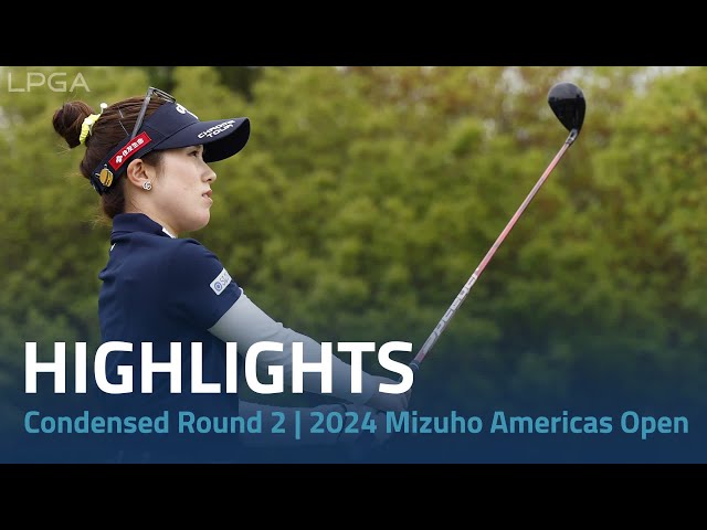 Condensed Round 2 | 2024 Mizuho Americas Open