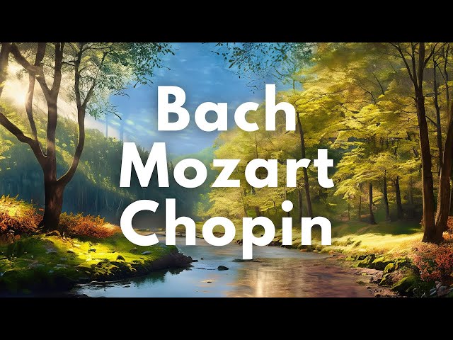 Classical Music Mozart, Chopin, Bach