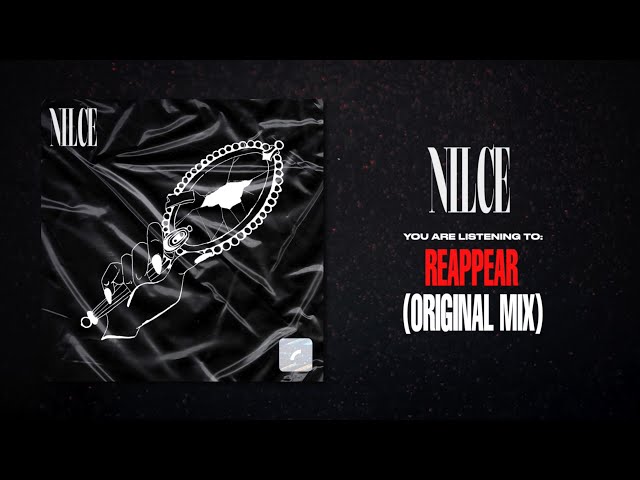 Nilce | Reappear (Original Mix)