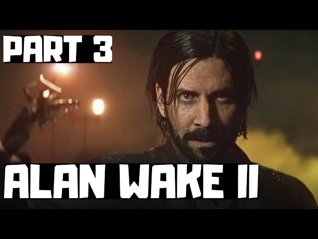ALAN WAKE 2 (Playthrough No Commentary) - PART 3
