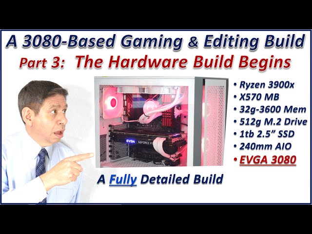 A High-End Gaming & Editing PC Build – Part 3 – The Hardware Build Begins