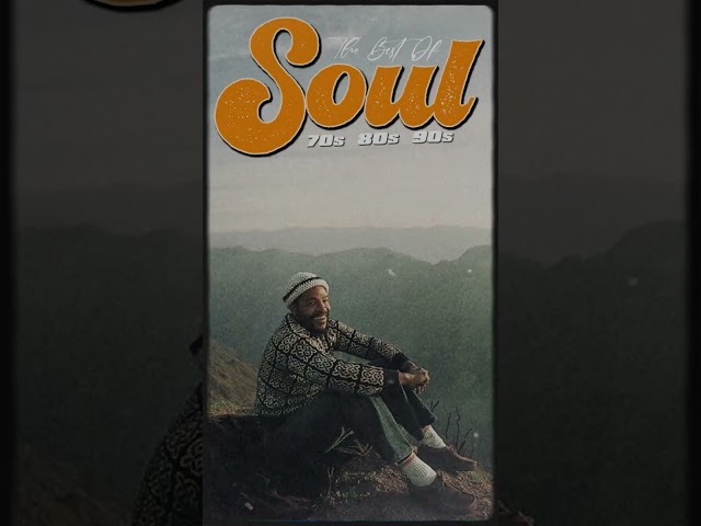Classic Soul Songs 70s 80s 90s  #soulmusic