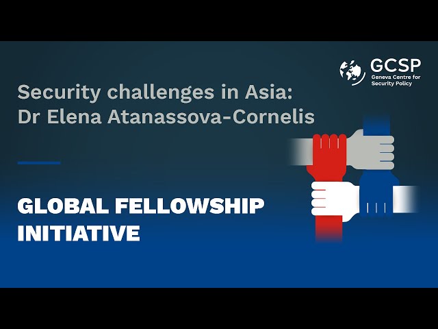 Security challenges in Asia: Dr Elena Atanassova-Cornelis