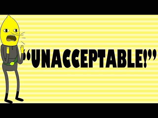 "UNACCEPTABLE!" - Socrates Jones Part VI