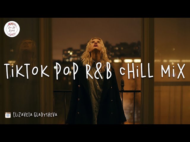 Best Pop R&B mix 🍉 Tiktok Chill music playlist (Pink Sweat$, Ali Gatie, Justin Bieber)