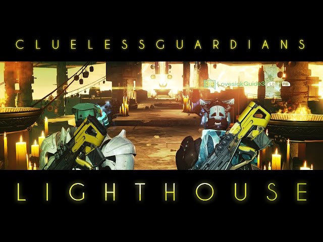 DESTINY HoW - Clueless Guardians Lighthouse