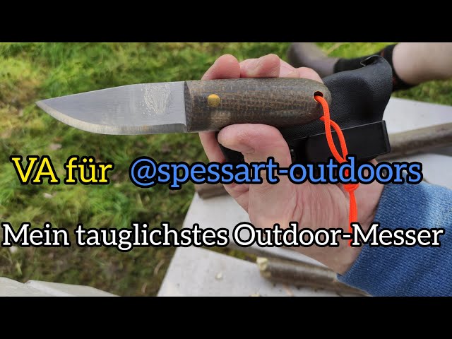 VA für @spessart-outdoors / Mein tauglichstes Outdoor-Messer