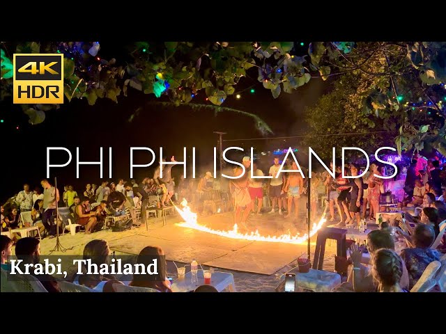 [KRABI] Fire Show On Phi Phi Don Islands | Loh Dalum Beach | Thailand [4K HDR]