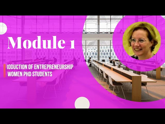 Introduction of Entrepreneurship for Women PhD students' program