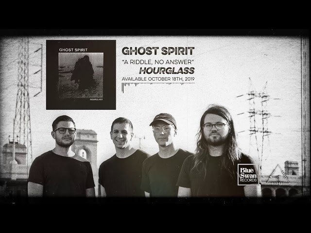 Ghost Spirit - A Riddle, No Answer