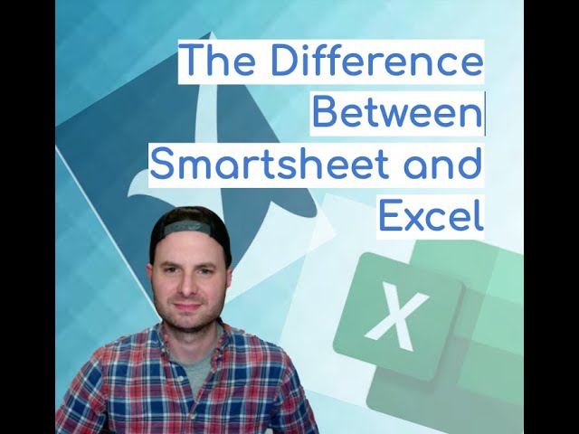 Excel vs Smartsheet