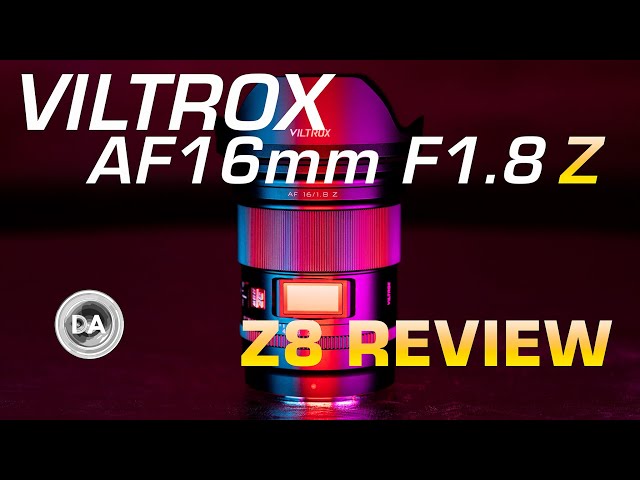 Viltrox AF 16mm F1.8 Z-mount Review:  Even Better on Nikon?