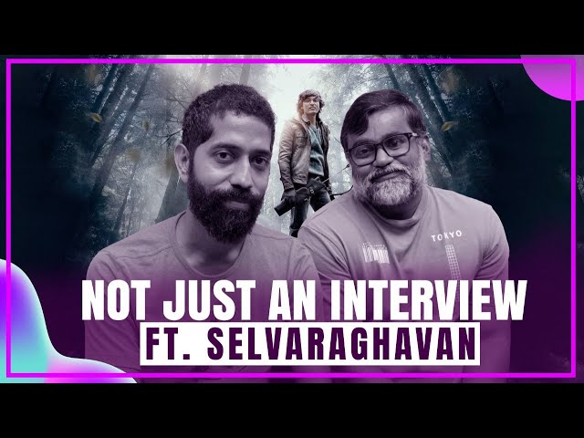 Selvaraghavan Interview with Sudhir Srinivasan | Naane Varuvean | Dhanush | Yuvan Shankar Raja