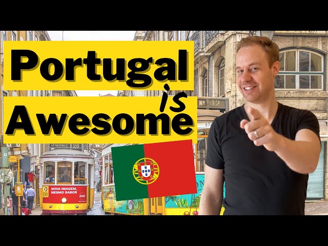 Why is Portugal so Attractive?