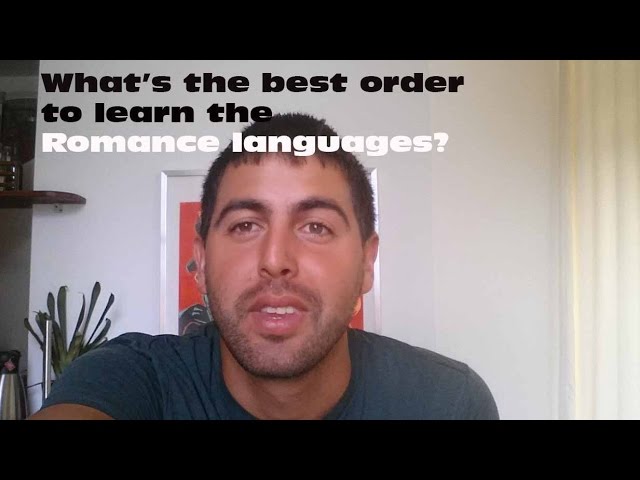 What's the best order to learn the romance languages?