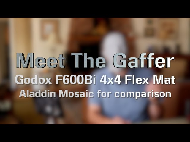 Meet The Gaffer #315: Godox F600Bi 4x4 Flex Mat - Aladdin Mosaic for comparison