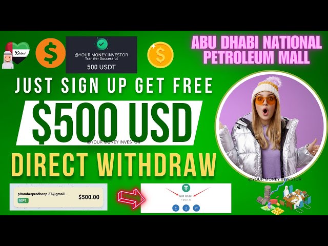 $500 FREE USDT *Instant Withdrawal*  Get FREE USDT (Step By Step)Abu Dhabi National Petroleum Mall