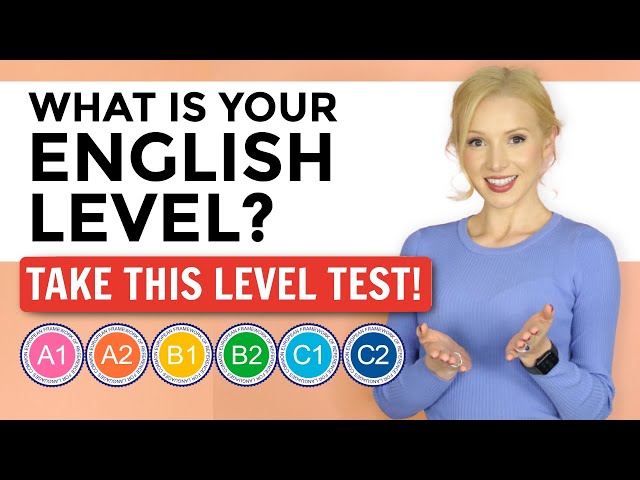 What is YOUR English level? Take this test!