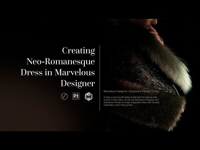 Creating Neo-Romanesque Dress in Marvelous Designer