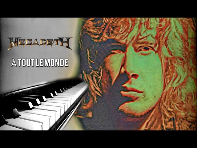 Megadeth - À Tout Le Monde PIANO (One Man Covers)