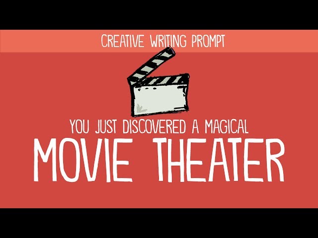 Creative Writing Prompt: You Just Discovered a Magical Movie Theater
