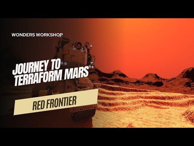 Unveiling the Red Frontier: Journey to Terraform Mars