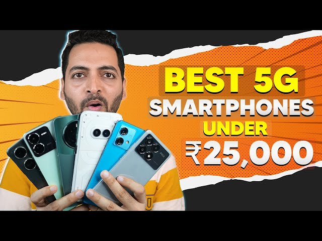 Paisa Wasool 5G Phones Under ₹25,000 [April 2024]