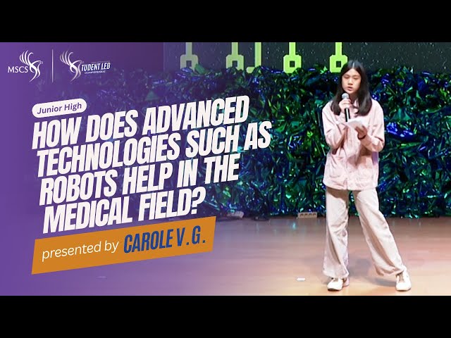 How Does Advanced Technologies Such as Robots Help in the Medical Field? - Carole Valerie G. | SLC
