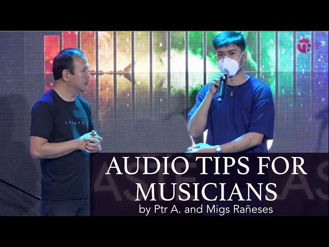 AUDIO TIPS FOR MUSICIANS by Ptr A. and Migs Rañeses