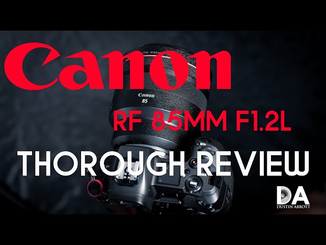 Canon RF 85mm F1.2L Definitive Review | 4K