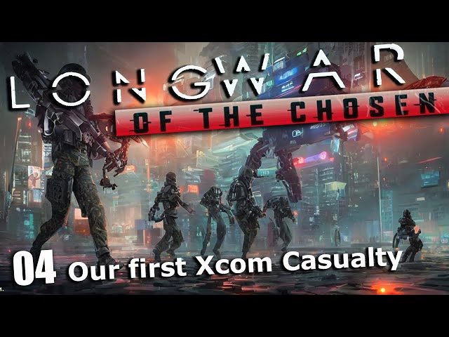 Our first Xcom Casualty  - Long war of the chosen 04 Xcom Modded (Beta)