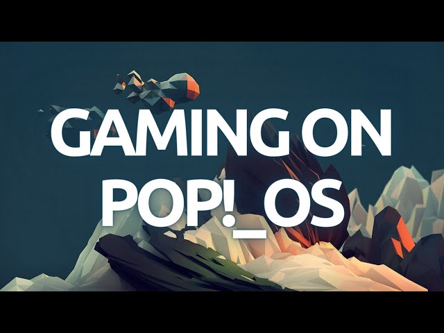 "How To Set Up Pop!_OS Linux for Gaming - Complete Step-by-Step Tutorial"