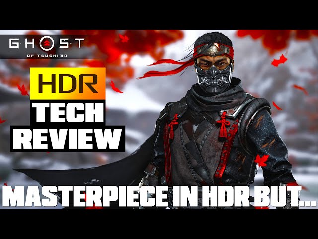 Ghost of Tsushima - HDR Tech Review - HDR Is A Little Bit Broken - HDR Sliders Not Working On PC