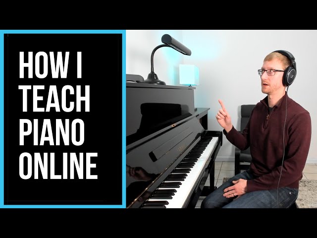 How and why I teach piano lessons online through Skype