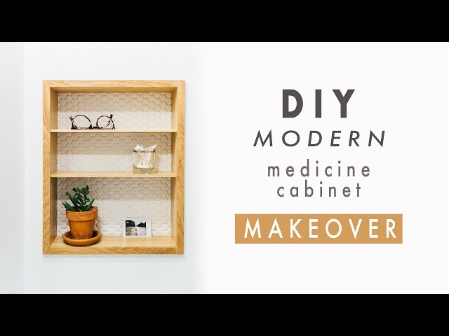 DIY Modern Medicine Cabinet Makeover | Recessed Wall Cabinet Shelves