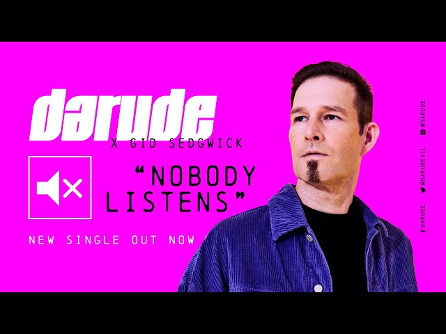 Darude x Gid Sedgwick -  Nobody Listens