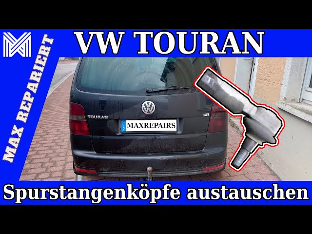 VW Touran Spurstangenköpfe tauschen