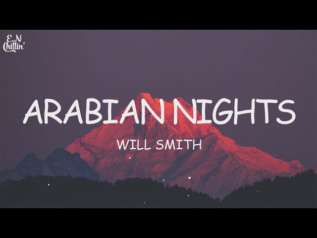 Will Smith - Arabian Nights (Lyrics)