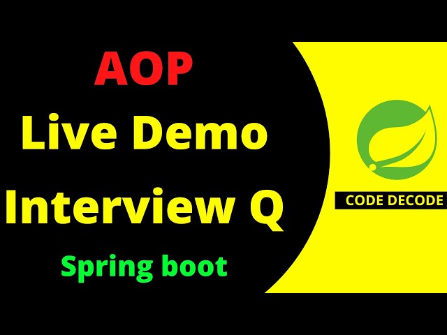 Spring Boot AOP Implementation with examples | Interview Questions and Answers | Code Decode