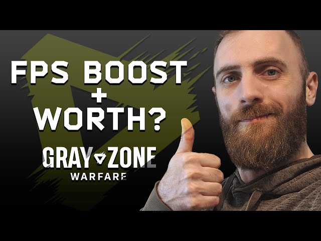 Increase your FPS + Is Gray Zone Warfare WORTH?