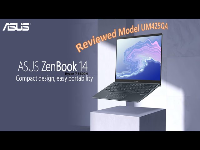 Asus Zenbook 14 UM425QA with Ryzen7 5800H Unboxing and Review
