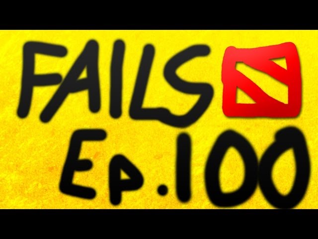 Dota 2 Fails of the Week - Ep. 100 (20 Fails)