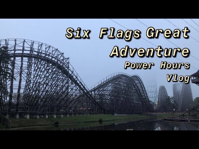 Six Flags Great Adventure-Power Hours Vlog | May 2022